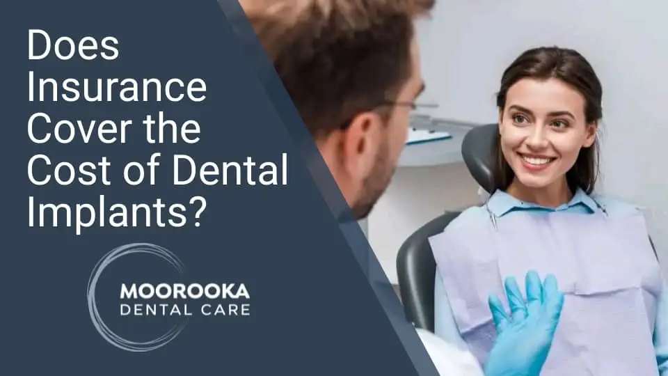 insurance cover dental implant cost mooroka dental care